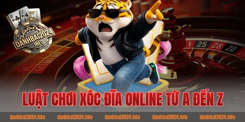 Luật Chơi Xóc Đĩa Online Từ A Đến Z